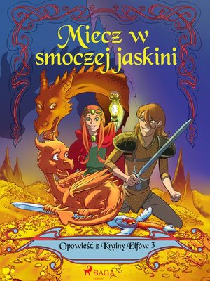 cover image of Opowieść z Krainy Elfów 3--Miecz w smoczej jaskini